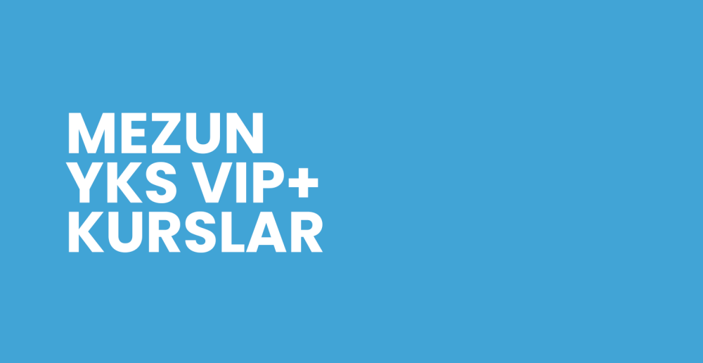 MEZUN YKS VIP+ KURSU